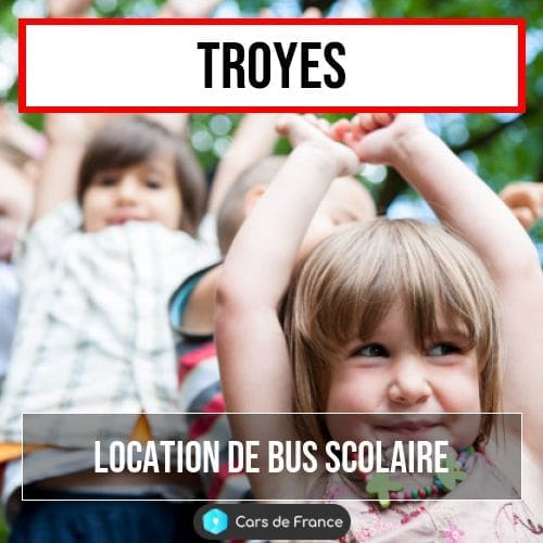 Location bus scolaire Troyes